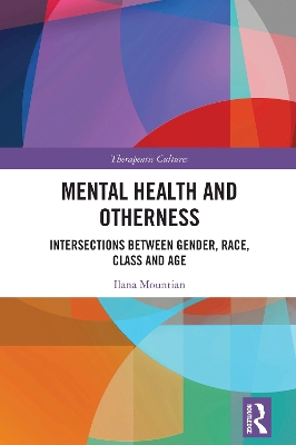 Mental Health and Otherness: Intersections between Gender, Race, Class and Age