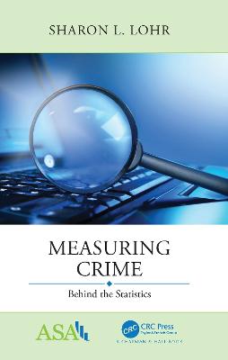 Measuring Crime: Behind the Statistics