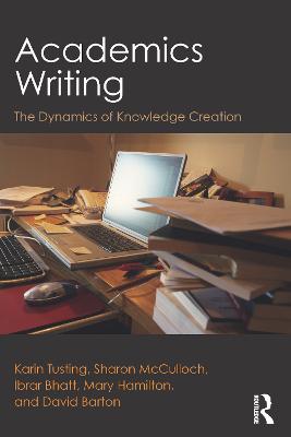 Academics Writing: The Dynamics of Knowledge Creation