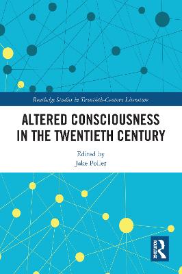 Altered Consciousness in the Twentieth Century