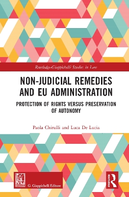 Non-Judicial Remedies and EU Administration: Protection of Rights versus Preservation of Autonomy