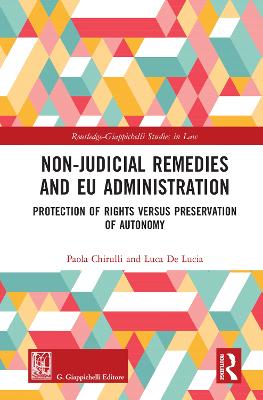 Non-Judicial Remedies and EU Administration: Protection of Rights versus Preservation of Autonomy