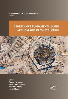 Geotechnics Fundamentals and Applications in Construction: New Materials, Structures, Technologies and Calculations