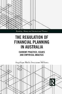 Regulation of Financial Planning in Australia: Current Practice, Issues and Empirical Analysis