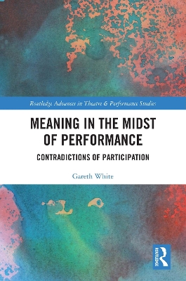Meaning in the Midst of Performance: Contradictions of Participation
