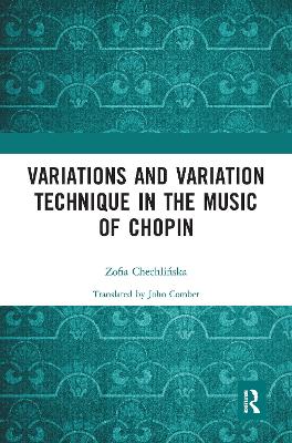 Variations and Variation Technique in the Music of Chopin
