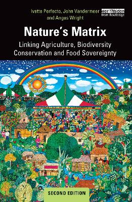 Nature's Matrix: Linking Agriculture, Biodiversity Conservation and Food Sovereignty