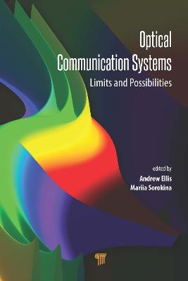 Optical Communication Systems: Limits and Possibilities