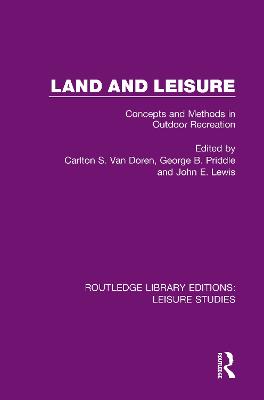 Land and Leisure: Concepts and Methods in Outdoor Recreation