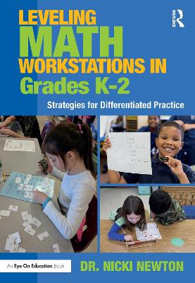 Leveling Math Workstations in Grades K-2: Strategies for Differentiated Practice