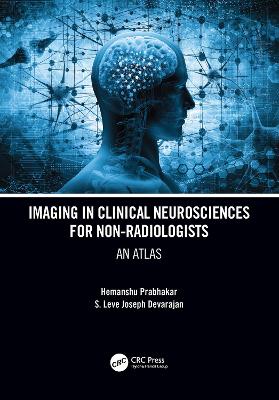 Imaging in Clinical Neurosciences for Non-radiologists: An Atlas