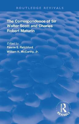 Correspondence of Sir Walter Scott and Charles Robert Maturim