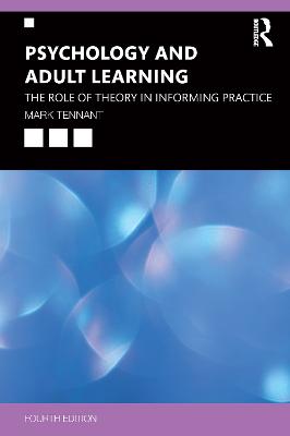 Psychology and Adult Learning: The Role of Theory in Informing Practice