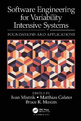 Software Engineering for Variability Intensive Systems: Foundations and Applications