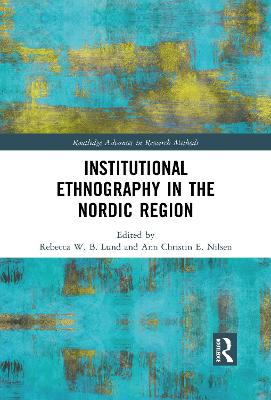 Institutional Ethnography in the Nordic Region