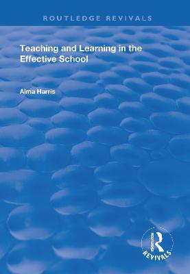 Teaching and Learning in the Effective School