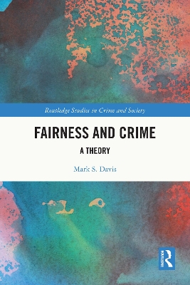 Fairness and Crime: A Theory