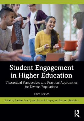 Student Engagement in Higher Education: Theoretical Perspectives and Practical Approaches for Diverse Populations