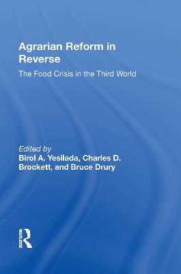 Agrarian Reform in Reverse: The Food Crisis in the Third World
