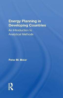 Energy Planning In Developing Countries: An Introduction To Analytical Methods