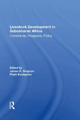 Livestock Development In Subsaharan Africa: Constraints, Prospects, Policy