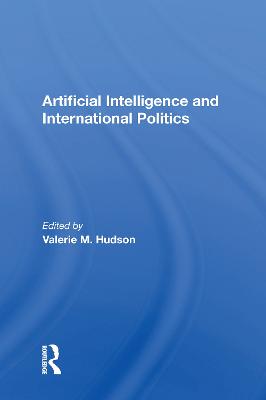 Artificial Intelligence And International Politics
