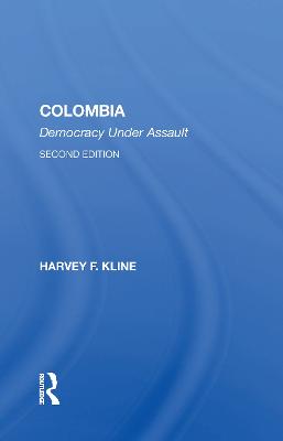Colombia: Democracy Under Assault, Second Edition