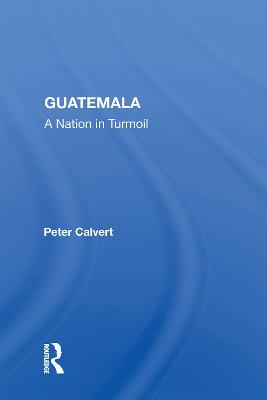 Guatemala: A Nation in Turmoil
