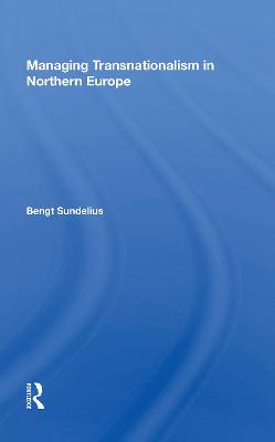Managing Transnationalism in Northern Europe