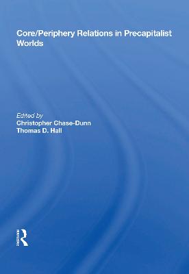 Core/periphery Relations In Precapitalist Worlds