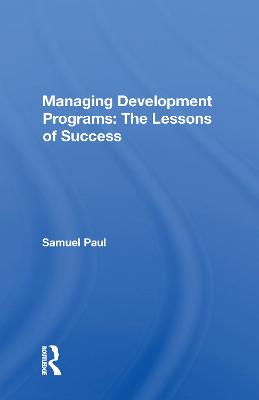 Managing Development Programs: The Lessons Of Success