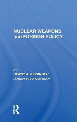 Nuclear Weapons And Foreign Policy