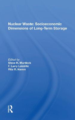 Nuclear Waste: Socioeconomic Dimensions of Long-Term Storage