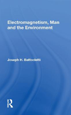 Electromagnetism Man And The Environment