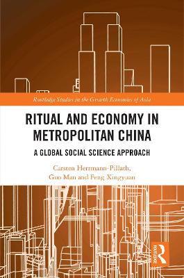 Ritual and Economy in Metropolitan China: A Global Social Science Approach