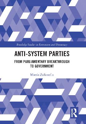 Anti-System Parties: From Parliamentary Breakthrough to Government