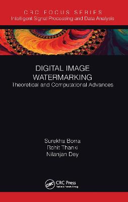 Digital Image Watermarking: Theoretical and Computational Advances