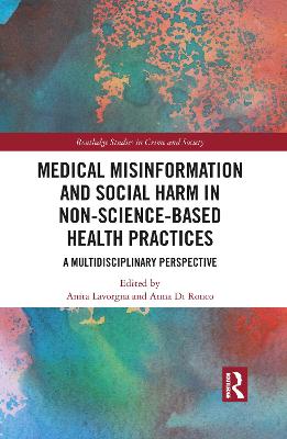 Medical Misinformation and Social Harm in Non-Science Based Health Practices: A Multidisciplinary Perspective