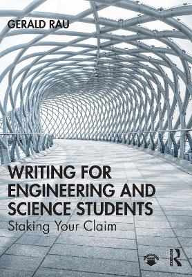 Writing for Engineering and Science Students: Staking Your Claim
