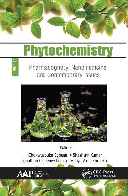 Phytochemistry: Volume 2: Pharmacognosy, Nanomedicine, and Contemporary Issues