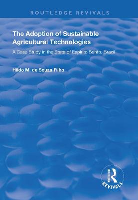 Adoption of Sustainable Agricultural Technologies: A Case Study in the State of Espirito Santo, Brazil