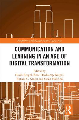 Communication and Learning in an Age of Digital Transformation