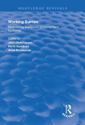Working Europe: Reshaping European employment systems