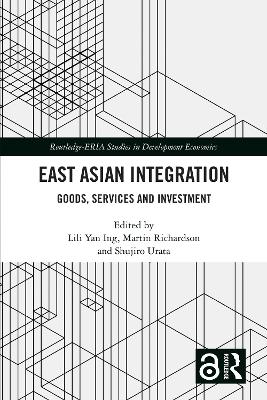 East Asian Integration: Goods, Services and Investment