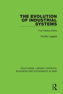 Evolution of Industrial Systems: The Forking Paths