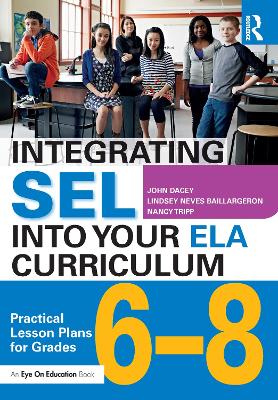 Integrating SEL into Your ELA Curriculum: Practical Lesson Plans for Grades 6-8