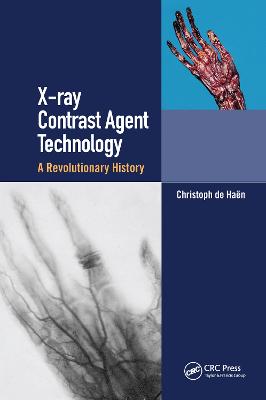 X-ray Contrast Agent Technology: A Revolutionary History