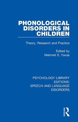 Phonological Disorders in Children: Theory, Research and Practice
