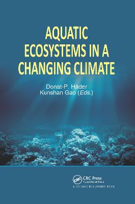 Aquatic Ecosystems in a Changing Climate