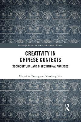 Creativity in Chinese Contexts: Sociocultural and Dispositional Analyses